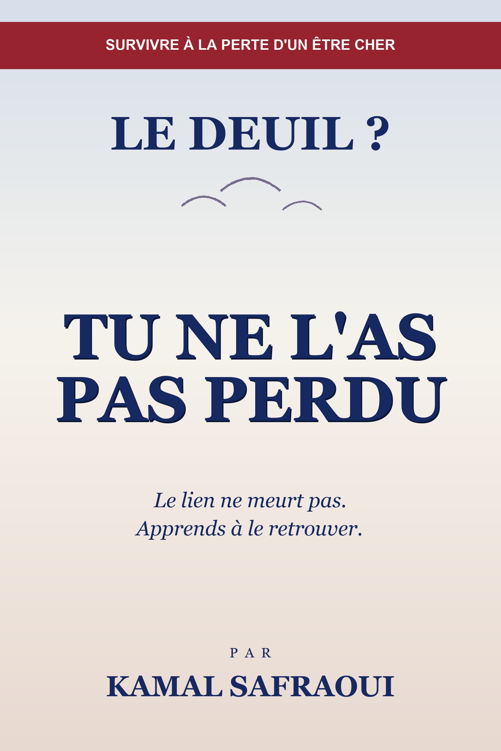 Tu ne l'as pas perdu — Kamal Safraoui